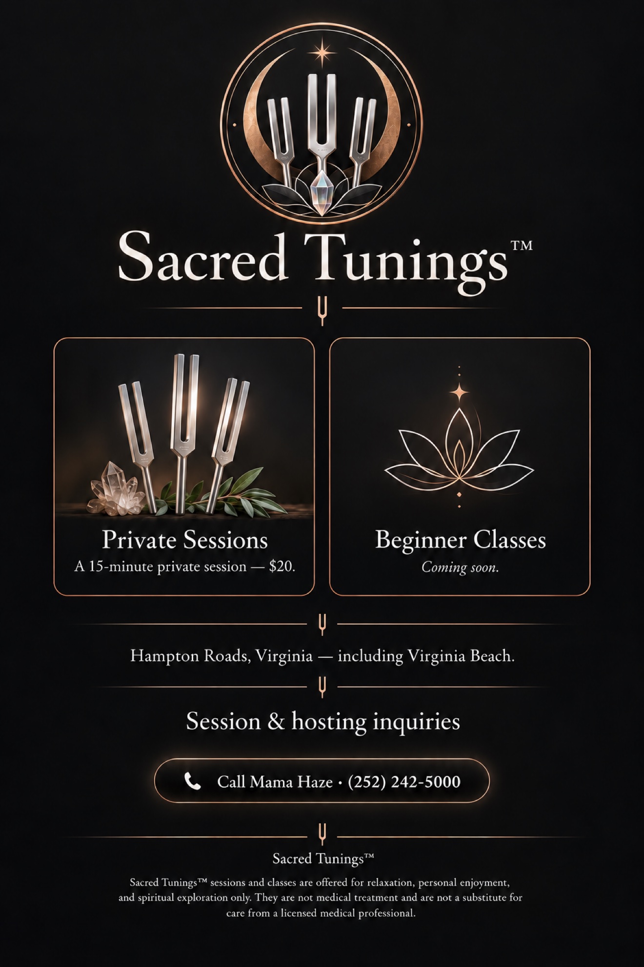 Sacred Tunings — private tuning fork sessions, 15 minutes, $20. Beginner classes coming soon. Hampton Roads, Virginia, including Virginia Beach. Call (252) 242-5000.